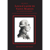 The Life of Louis Claude de Saint-Martin - Hardcover