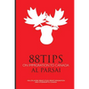 88 Tips on Immigration to Canada: Visa, eTA, Work Permit, Study Permit, Immigration, and Citizenship to Canada - Paperback
