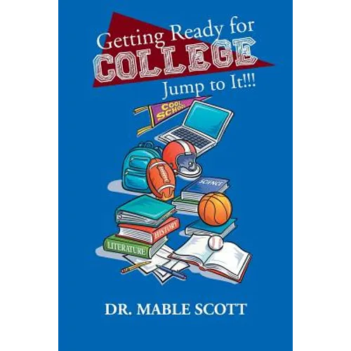 Getting Ready for College: Jump to It!!! - Paperback