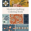 Modern Quilting Coloring Book: An Adult Coloring Book with Colorable Quilt Block Patterns and Removable Pages - Paperback