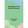 McGuffey's First Eclectic Reader - Paperback