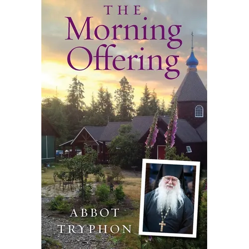 The Morning Offering: Daily Thoughts for Orthodox Christians - Paperback