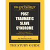Post Traumatic Slave Syndrome: Study Guide - Paperback
