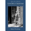Come Back in September: A Literary Education on West Sixty-Seventh Street, Manhattan - Paperback