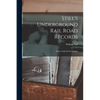 Still's Underground Rail Road Records: With A Life Of The Author - Paperback