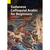 Sudanese Colloquial Arabic for Beginners - Paperback