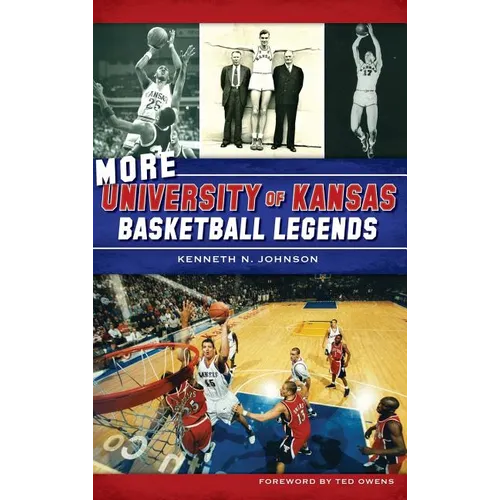 More University of Kansas Basketball Legends - Hardcover