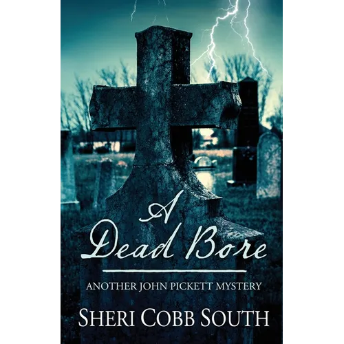 A Dead Bore: Another John Pickett mystery - Paperback