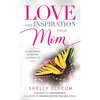 Love and Inspiration from Mom - Paperback