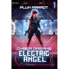 Electric Angel: A Dystopian Sci-Fi Adventure - Paperback