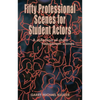 Fifty Professional Scenes for Student Actors - Paperback