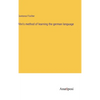 Ahn's method of learning the german language - Hardcover