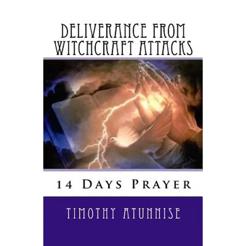 14 Days Prayer of Deliverance From Witchcraft Attacks - Paperback