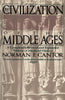 Civilization of the Middle Ages: Completely Revised and Expanded Edition, a - Paperback