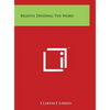 Rightly Dividing The Word - Hardcover
