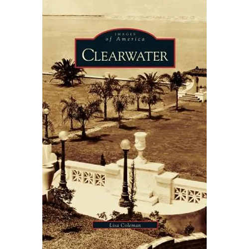 Clearwater - Hardcover