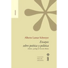 Ensayos sobre poética y política. Edición y prólogo de Gerardo Muñoz - Paperback