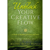 Unblock Your Creative Flow - Paperback