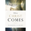 The When Christ Comes: The Beginning of the Very Best - Paperback
