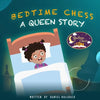 Bedtime Chess A Queen Story - Paperback
