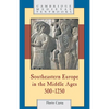 Southeastern Europe in the Middle Ages, 500-1250 - Paperback