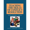 Teaching the Skills of Conflict Resolution - Paperback