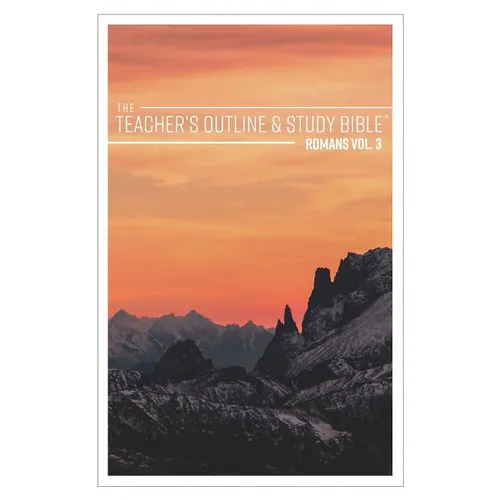 The Teacher's Outline & Study Bible: Romans Vol. 3 - Paperback