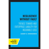 Negligence Without Fault: Trends Toward and Enterprise Liability for Insurable Loss - Paperback