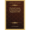Practical Lessons in Hypnotism and Magnetism 1902 - Paperback