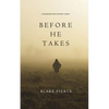Before He Takes (A Mackenzie White Mystery-Book 4) - Paperback