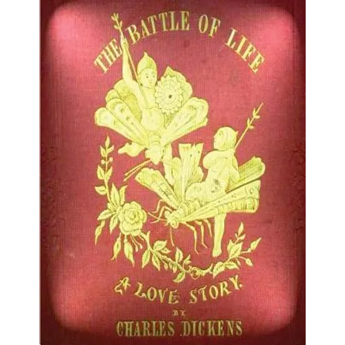 The battle of life by Charles Dickens (1846) - Paperback