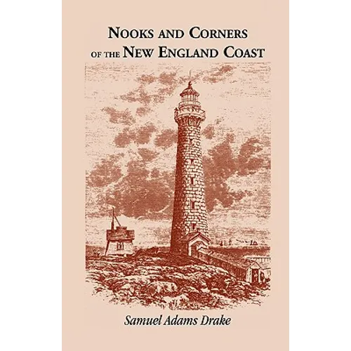 Nooks and Corners of the New England Coast - Paperback