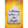 The Missing Letters of Mrs Bright: An absolutely unputdownable feel good novel about love, loss and taking chances - Paperback