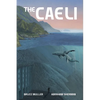 The Caeli: The Odyssey of Melamuri - Paperback