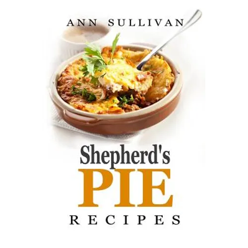 Shepherd's Pie Recipes - Paperback