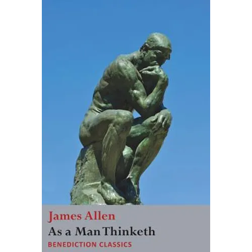 As a Man Thinketh - Paperback