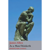 As a Man Thinketh - Paperback
