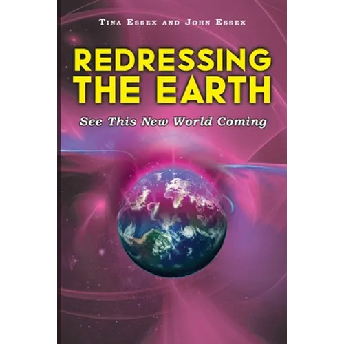Redressing the Earth: See This New World Coming - Paperback