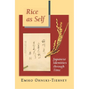 Rice as Self: Japanese Identities Through Time - Paperback
