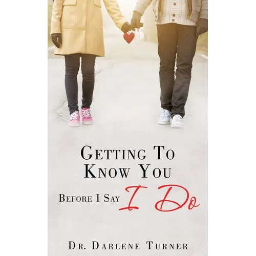Getting To Know You Before I say I Do - Paperback
