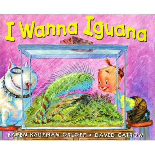 I Wanna Iguana - Hardcover