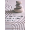 Managing the Twenty-First Century: Transforming Toward Mutual Growth - Paperback