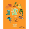 I spy Fall: A-Z Book For Kids Ages 3-6: A Fun Guessing Game! - Paperback