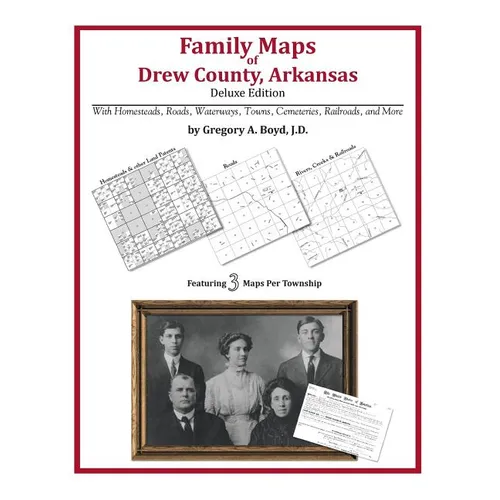 Family Maps of Drew County, Arkansas - Paperback