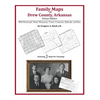Family Maps of Drew County, Arkansas - Paperback