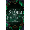 Of Storm and Emerald - Hardcover
