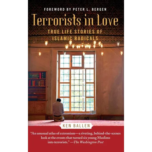 Terrorists in Love: True Life Stories of Islamic Radicals - Paperback