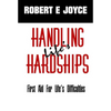 Handling Life's Hardships: First Aid For Life's Difficulties - Hardcover