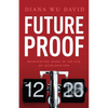 Future Proof: Reinventing Work in the Age of Acceleration - Paperback