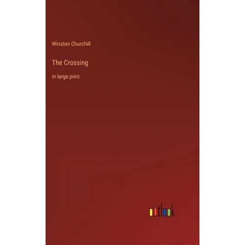 The Crossing: in large print - Hardcover